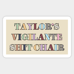 Taylor's Vigilante Shit Chair Sticker